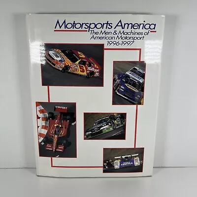 Motorsports America The Men & Machines Of American Motorsport 1996-1997 HC/DJ • $20