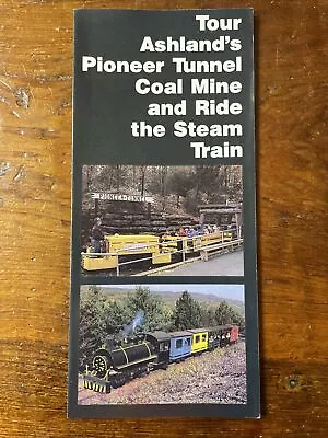 Tour Ashland's Pioneer Tunnel Coal Mine And Ride The Steam Train Brochure • $10.99
