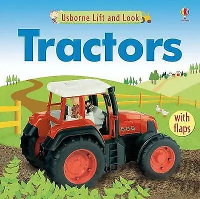 Brooks Felicity : Tractors (Lift And Look) (Lift & Look) FREE Shipping Save £s • £3.19