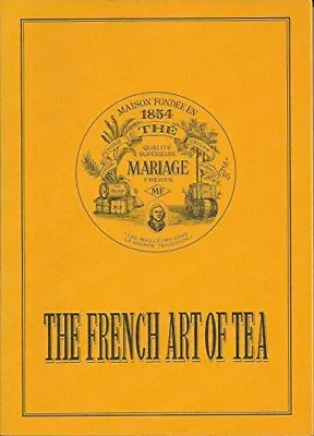 The French Art Of Tea By Mariage Freres Book The Fast Free Shipping • $6.17