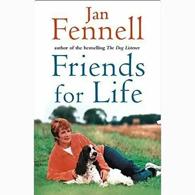 Friends For Life  By Jan Fennell   -   9780007153718 • £5.99