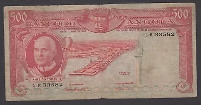 Note 500 Escudos 1962 Americo Tomas  Angola • $7.90