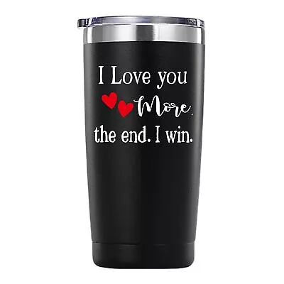 Valentine's Day Gifts For Men Women.I Love You More The End I Win Tumbler Gif... • $25.49