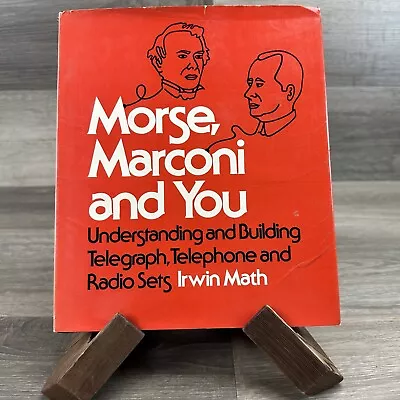 Morse Marconi And You Understanding And Building Telegraph Telephone • $37.80