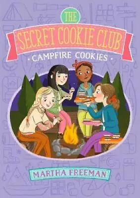 Campfire Cookies (The Secret Cookie Club) - Hardcover - VERY GOOD • $7.48