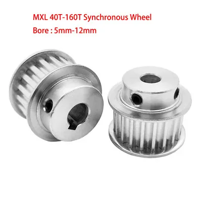 Aluminum MXL 40T-160T Timing Pulley Bore 5mm-12mm Pulley Idler Synchronous Wheel • $4.89