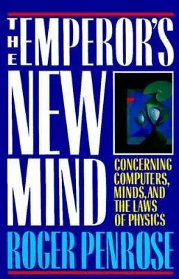 The Emperor's New Mind: Concerning Computers Minds And The Laws Of Physics Pe • $7.06