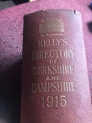 1915 Kellys Directory Of Berkshire & Hampshire  • £75