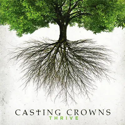 $10.98 • Buy Casting Crowns ~ Thrive CD 2014 Beach Street | Reunion Records •• NEW ••