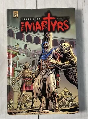 Voices Of Martyrs AD 34 AD 203 Hardcover Graphic Novel (Kingstone Comics 2017) • $11.10
