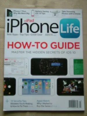 Iphone + Ipad Life / Spring 2017 / Master The Hidden Secrets Of Ios10 • £6.49