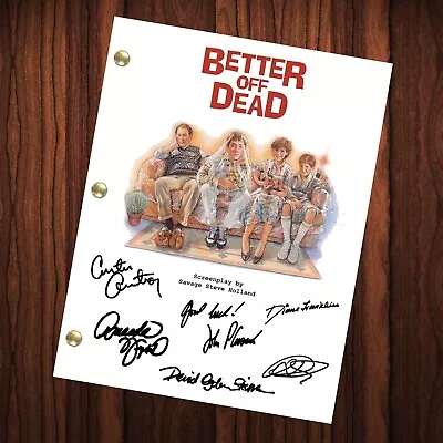 Better Off Dead Movie Autographed Signed Script Reprint John Cusack David Ogden • $24.99