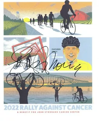 £43.62 • Buy Lance Armstrong Autographed 2022 Rally Against Cancer 8x10 Art Print - Signed