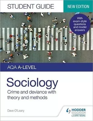 AQA A-level Sociology Student Guide 3: Crime And Deviance With Theory And Met... • £17.94