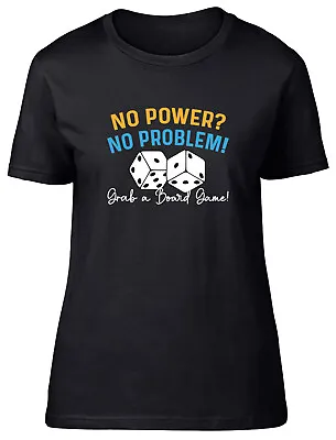 Board Game Lover Womens T-Shirt No Power No Problem Funny Ladies Gift Tee • £8.99