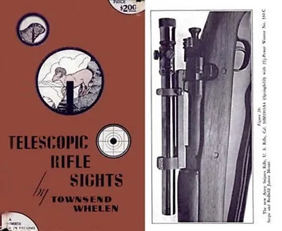 Telescopic Rifle Sights By Townsend Whelen 1944 • $19.95