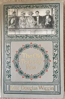 Old Peabody Pew Christmas Country Church Vintage Book Kate Douglas Wiggin 1907 • £18