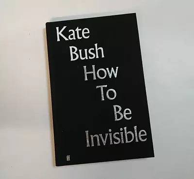 How To Be Invisible: Lyrics By  Kate Bush • £8.99