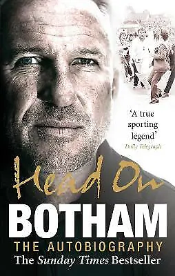 Head On - Ian Botham: The Autobiography By Sir Ian Botham (Paperback 2008) • £13.24