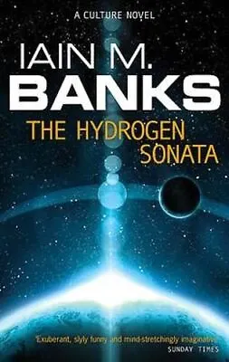 The Hydrogen Sonata (Culture) By Iain M. Banks New Book • £5.63