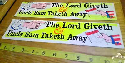 2 Original VINTAGE 70's BUMPER STICKERS Humor The Lord Giveth & Uncle Sam Taketh • $10
