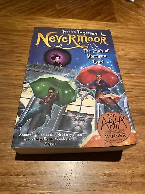 Nevermoor The Trials Of Morrigan Crow - Jessica Townsend  Nevermoor #1 Paperback • $4