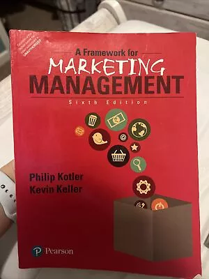 A Framework For Marketing Management 6th Edition-Philip Kotler And Kevin Keller • $30