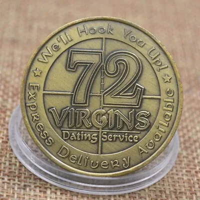 Challenge Coin 72 Virgins Dating Service Army Marine Corps Collectible • $3.19