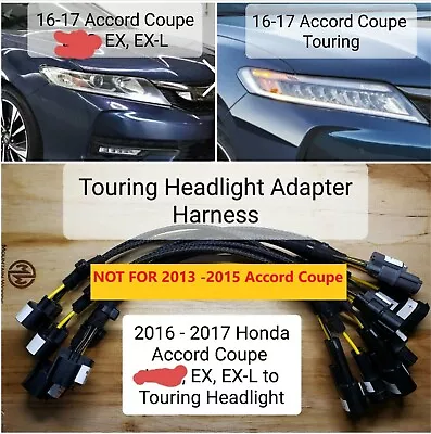 Headlight Adapter Harness For 2016-17 Accord Coupe Halogen To 16-17 Touring LED  • $108.95