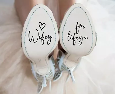 £3.39 • Buy Wifey For Lifey Decal, Wedding Shoes Decal, Bride Shoe Stickers
