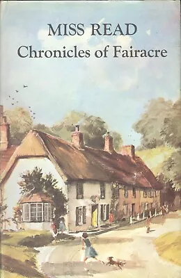 Chronicles Of Fairacre By Miss Read Omnibus Of First 3 Novels In Series • $19.50