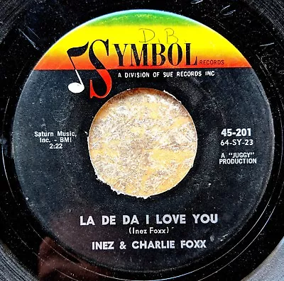 SOUL R&B 45: INEZ & CHARLIE FOXX 45  La De Da I Love You/Yankee Doodle Dandy • $5.99