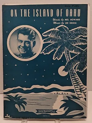 On The Island Of Oahu Sheet Music Arthur Godrey Piano Voice 1949 Hawaiian    F1U • $10.99