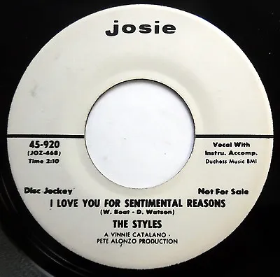 THE STYLES 45 I Love You For Sentimental Reasons VG++ Doo Wop REISSUE Mg752 • $15