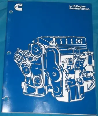 Cummins L-10 Engine Familiarization Book Guide Manual With Extra Guidelines • $29.99