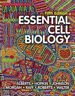 Essential Cell Biology By Alberts Bruce Hopkin Karen Johnson Alexander D. • $77.41