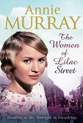 £2.18 • Buy (Good)-The Women Of Lilac Street (Paperback)-Murray, Annie-0330535218
