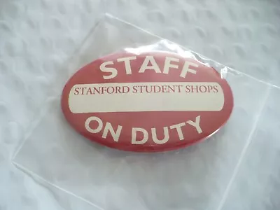 Tt- Vintage Stanford Student Shops Staff On Duty Name Tag  Pin Badge #42177 Mint • $118.99