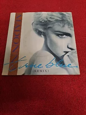 Madonna  -  True Blue - Remix  -  7  Vinyl  (B23) • £1.50