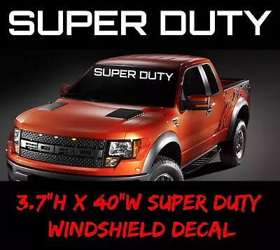 Super Duty Windshield Window 40 X3.7  Banner Decal USDM FORD Truck Sticker Turbo • $13.99