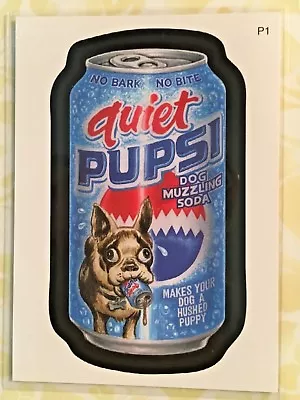 Wacky Packages Series 6 2007 Topps ANS6 P1 Promo Trading Card QUIET PUPSI  • $3.50