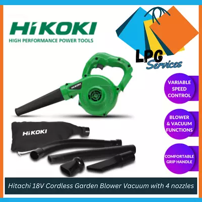 Hitachi 18V Cordless Garden Blower Vacuum With 4 Nozzles & Dust Bag Leaf Cleaner • $174.09