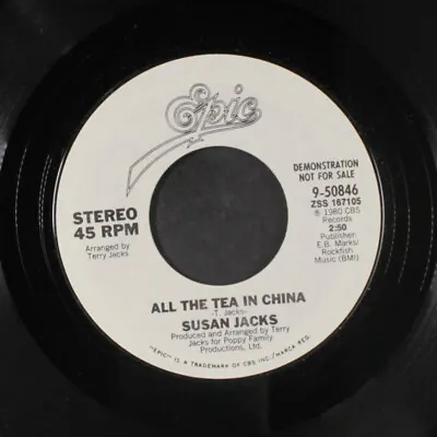 $6 • Buy SUSAN JACKS: All The Tea In China / Same Epic 7  Single 45 RPM