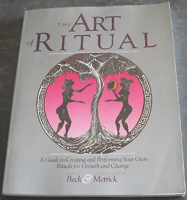 Vintage Book The Art Of Ritual A Guide To Creating And Performing Your Own 1990 • $3.99