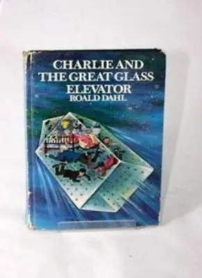 Charlie And The Great Glass Elevator (The Best Of Roald Dahl)Roald Dahl Micha • £2.47