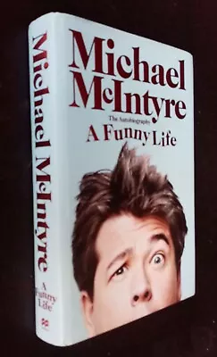 Michael McIntyre: A Funny Life    SIGNED   Hardcover 2021 • £17