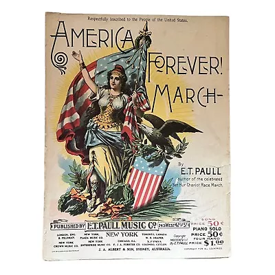 American Forever! March Sheet Music By E.T. Paull 1898 • $26