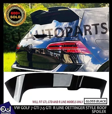 For Vw Golf R Gtd Gti Oettinger Style Gloss Rear Roof Boot Spoiler Mk7 Mk7.5 • £44.99