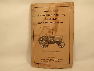 Vintage 1927 McCormick Deering 15-30 HP Gear Drive Tractor Instruction Book • $55