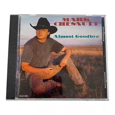 Mark Chesnutt: Almost Goodbye (CD 1993 BMG Direct) Country • $7.52